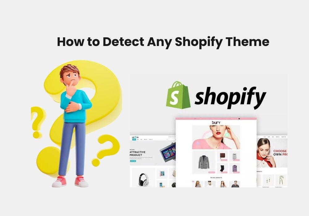 How to Detect Any Shopify Theme