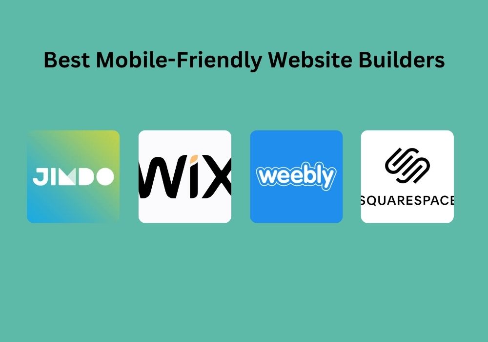 Best Mobile-Friendly Website Builders