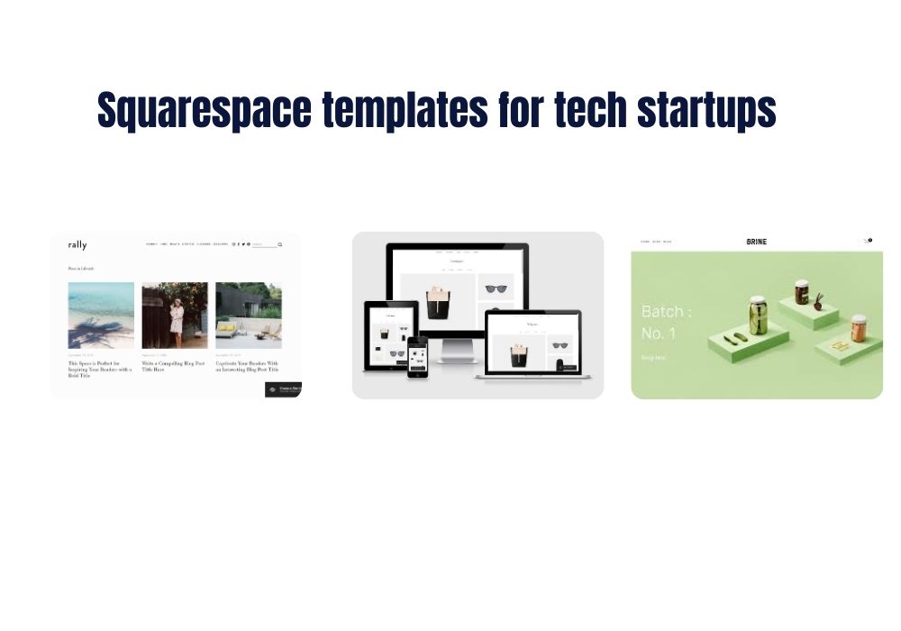 Right Squarespace templates for tech startups 
