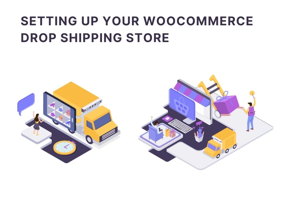 Setting Up Your Woocommerce Drop Shipping Store