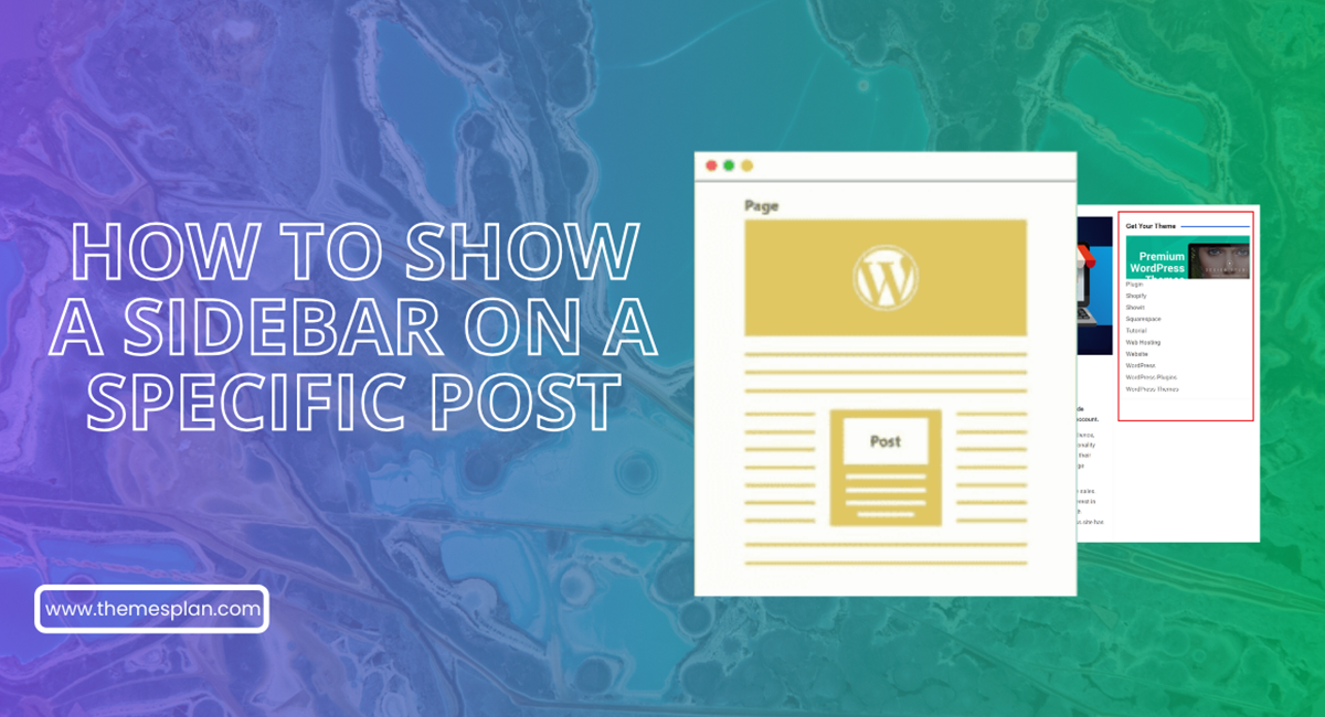 How to show a sidebar on a specific post