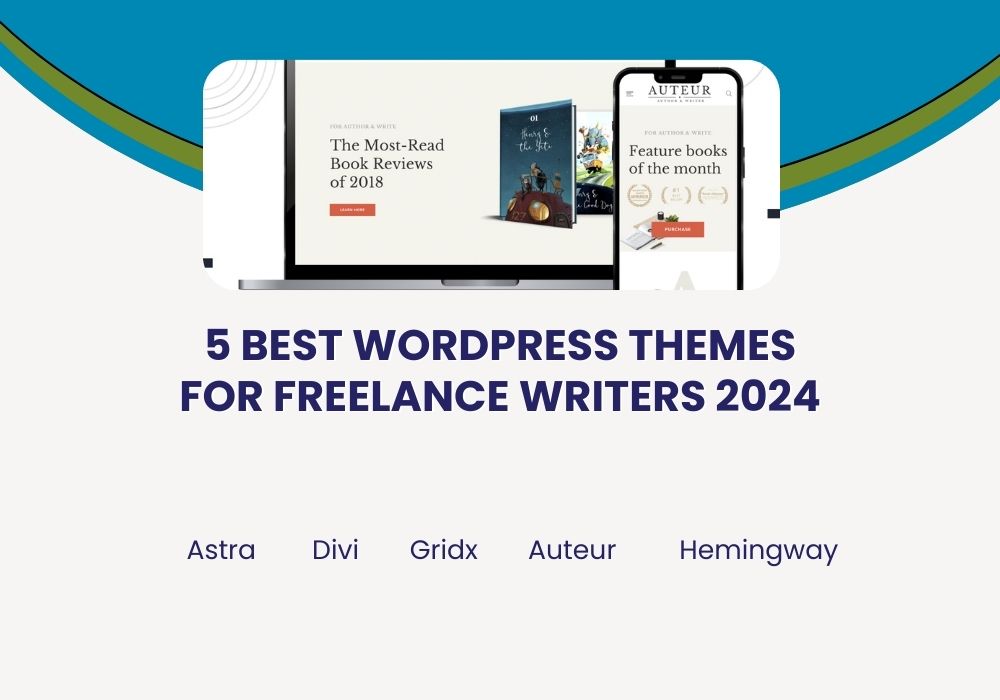 5 Best WordPress themes for freelance writers 2024