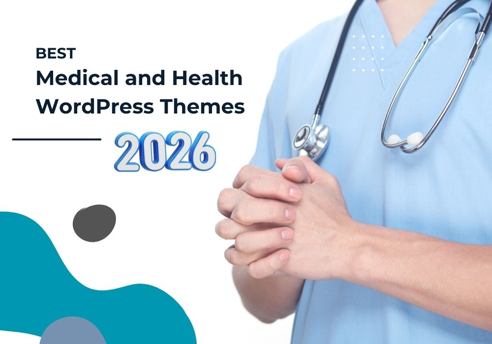 Best Medical and Health WordPress Themes 2026
