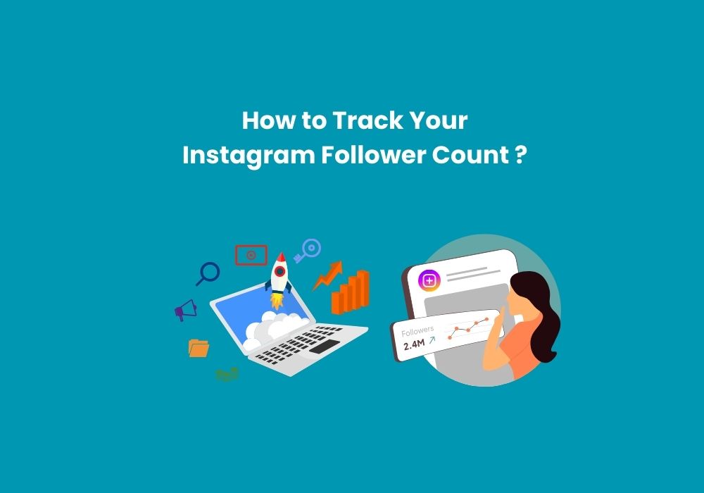How to Track Your Instagram Follower Count