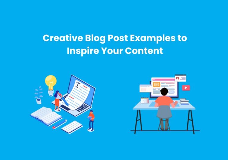 Creative Blog Post Examples to Inspire Your Content