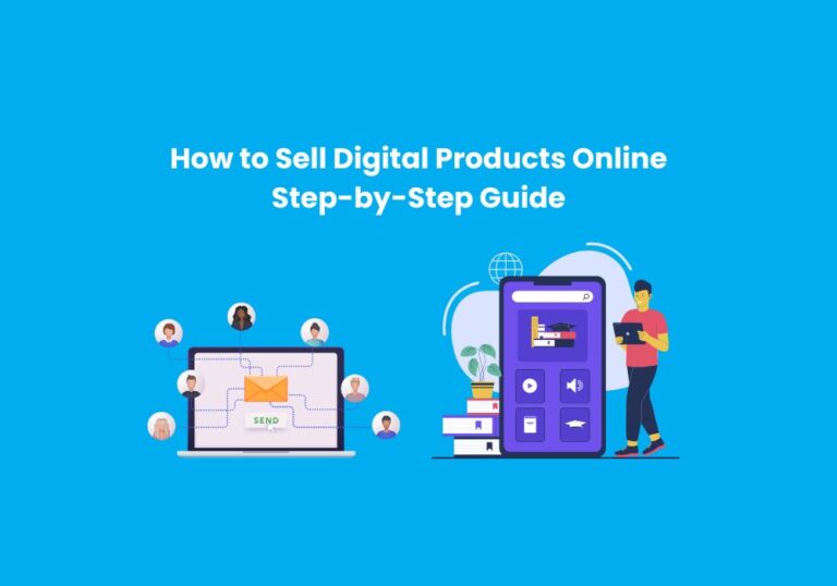 How to Sell Digital Products Online Step-by-Step Guide