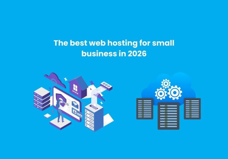 The best web hosting for small businesses in 2026
