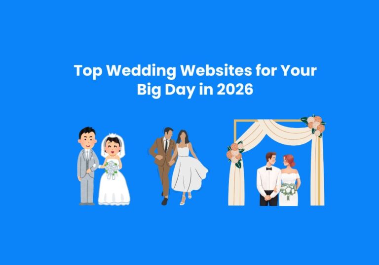 Top Wedding Websites for Your Big Day in 2026