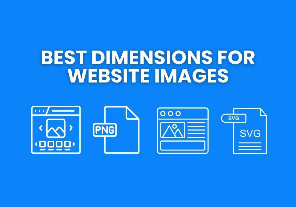 Best Dimensions for Website Images