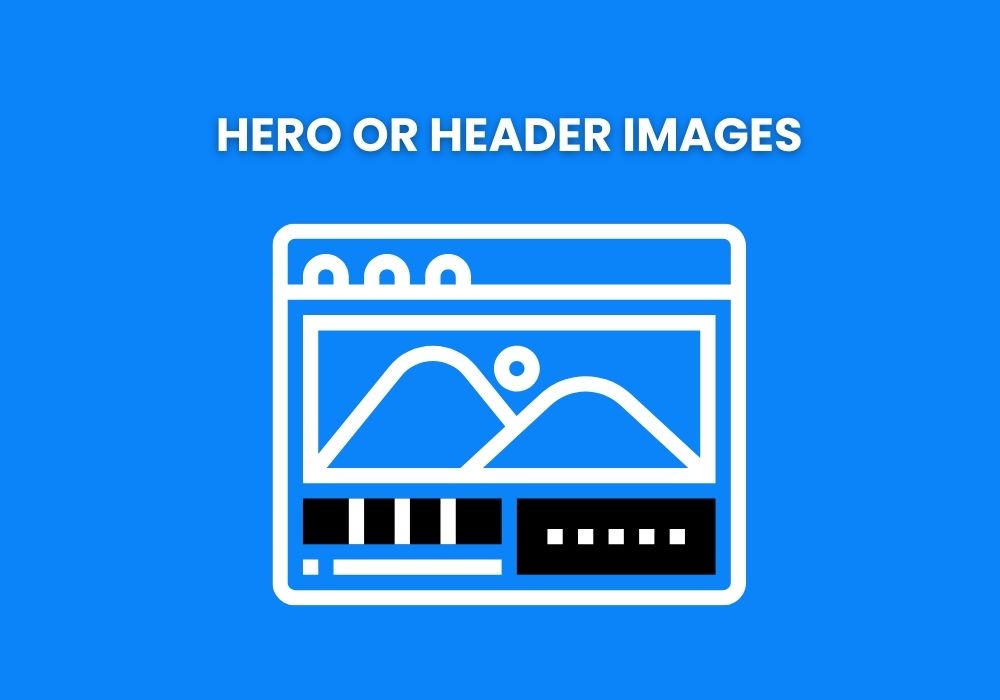 Hero or Header Images
