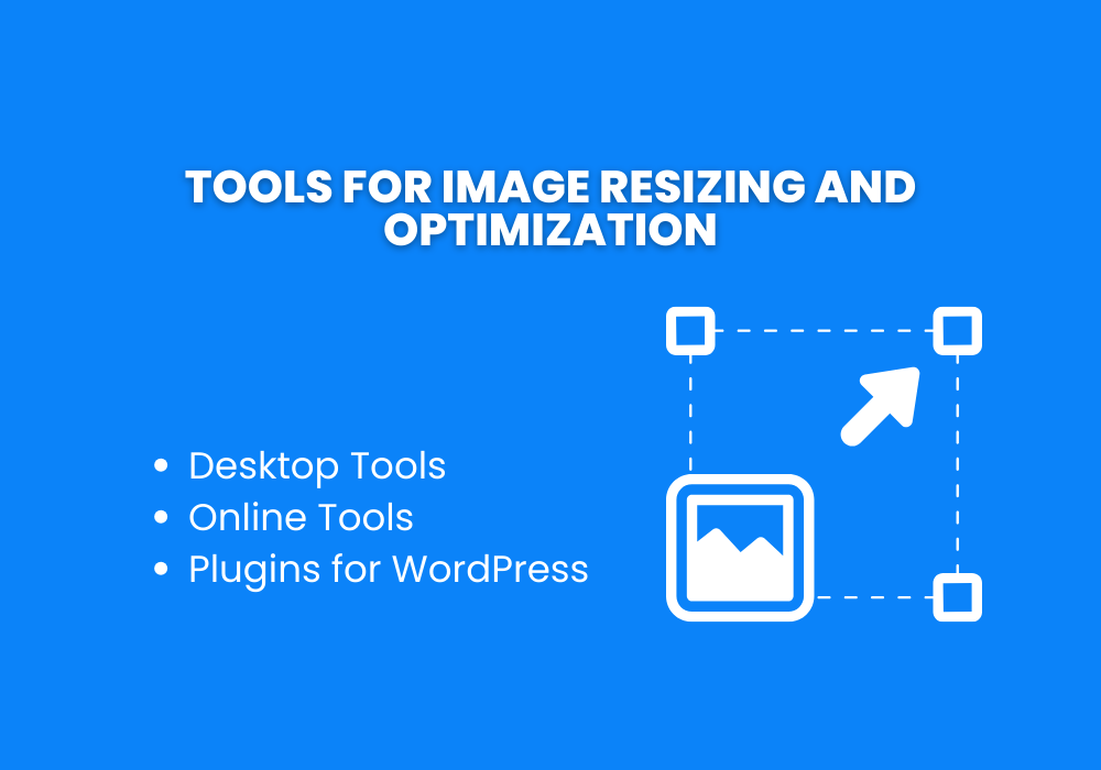 Tools for Image Resizing and Optimization