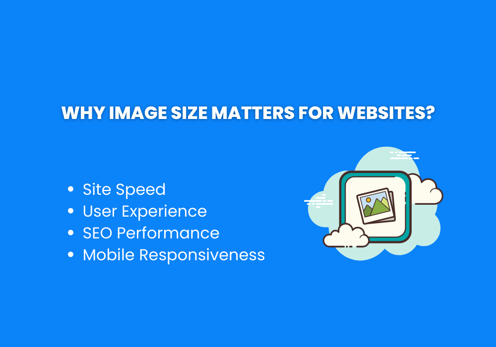 Why Image Size Matters for Websites