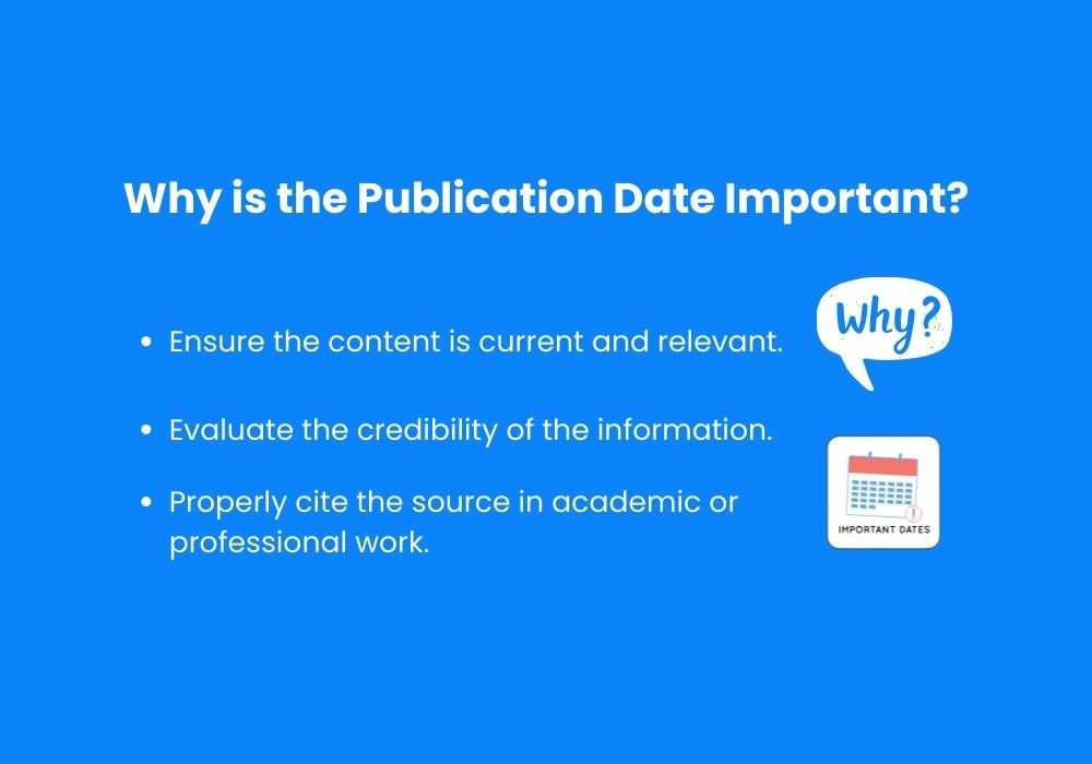 Why is the Publication Date Important