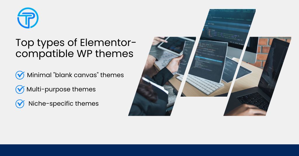 Top types of Elementor-compatible WordPress themes